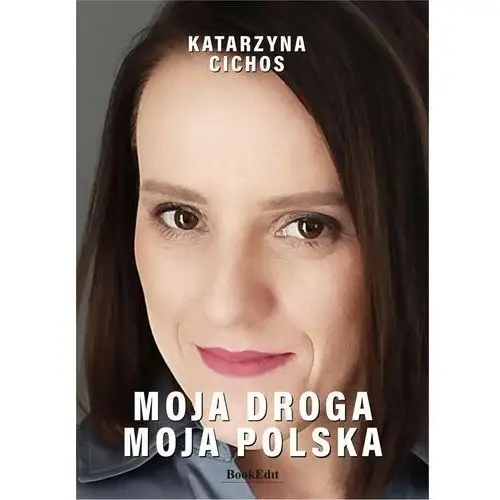 Moja droga, moja Polska