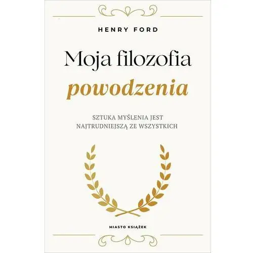 Moja filozofia powodzenia