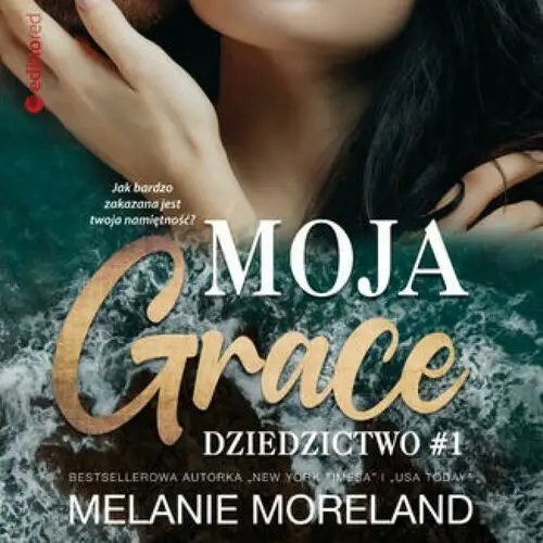 Moja grace. dziedzictwo #1