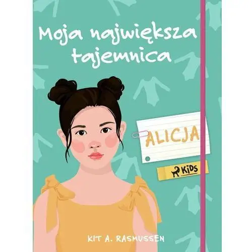 Moja największa tajemnica - Alicja