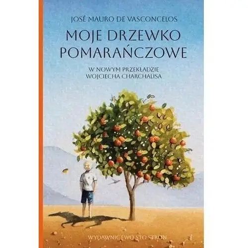 Moje Drzewko Pomarańczowe Jose Mauro De Vasconcelos