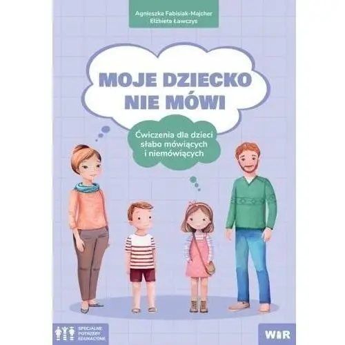 Moje Dziecko Nie Mówi. Ćwiczenia Dla Dzieci