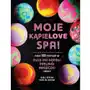 Moje kąpielove SPA. Ponad 100 przepisów na kule do kąpieli, peelingi, maseczki i więcej Sklep on-line