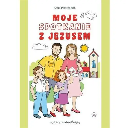 Moje spotkanie z jezusem - modlitewnik