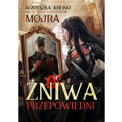 Mojra 2. żniwa przepowiedni