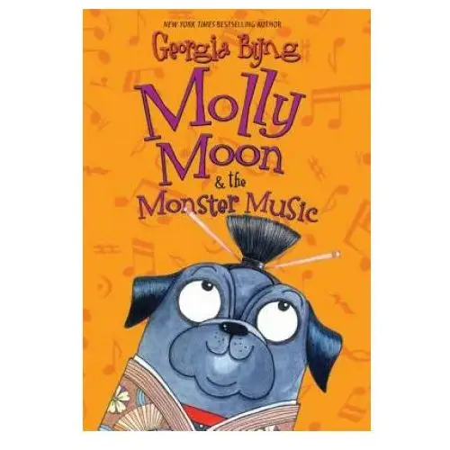 Molly moon & the monster music Harpercollins children's books