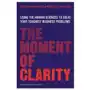 Moment of clarity Harvard business review press Sklep on-line