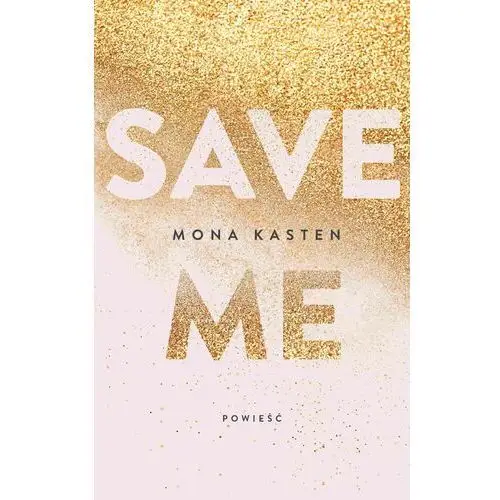 Save me. maxton hall. tom 1 Mona kasten