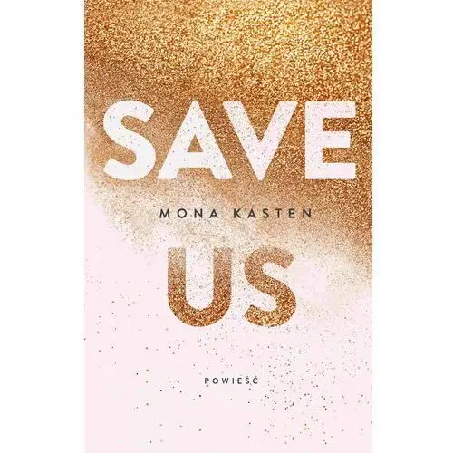 Mona kasten Save us. maxton hall. tom 3