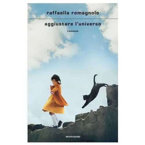 Aggiustare l'universo Mondadori