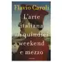 Arte italiana in quindici weekend e mezzo Sklep on-line