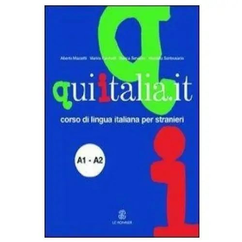 Mondadori education Qui italia.it. corso di lingua italiana per stranieri. livello elementare. con dvd