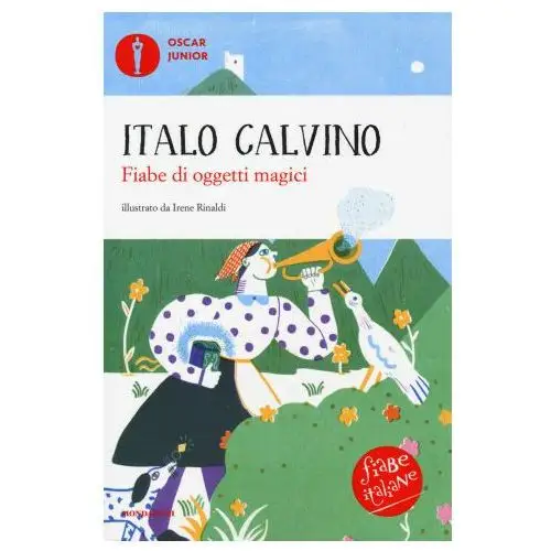 Fiabe di oggetti magici. fiabe italiane Mondadori