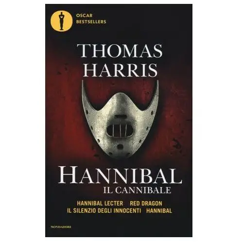 Hannibal il cannibale: hannibar lecter-red dargon-il silenzio degli innocenti-hannibal Mondadori