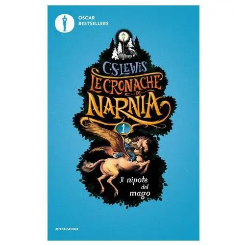 Il nipote del mago. Le cronache di Narnia