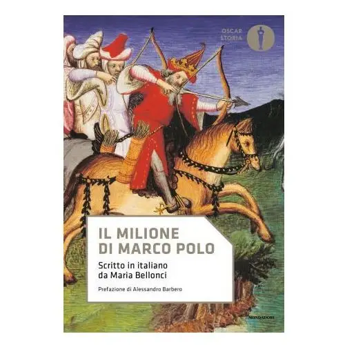 Milione di marco polo. scritto in italiano da maria bellonci Mondadori