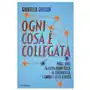 Mondadori Ogni cosa è collegata. pauli, jung, la fisica quantistica, la sincronicità, l'amore e tutto il resto Sklep on-line