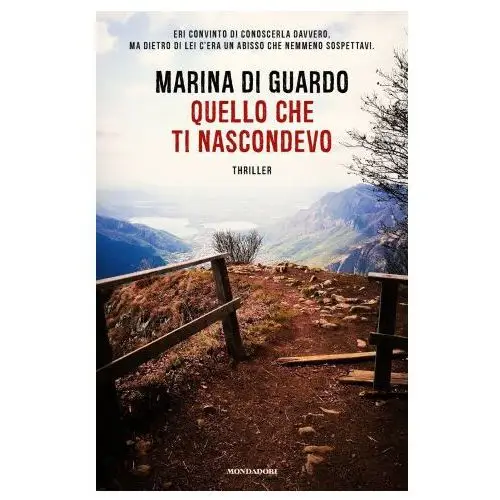 Mondadori Quello che ti nascondevo