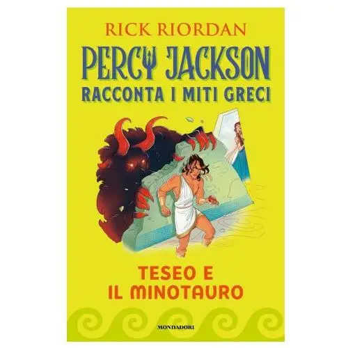 Mondadori Teseo e il minotauro. percy jackson racconta i miti greci