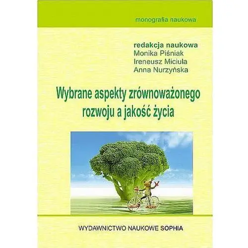 Wybrane aspekty zrównoważonego rozwoju a jakość życia