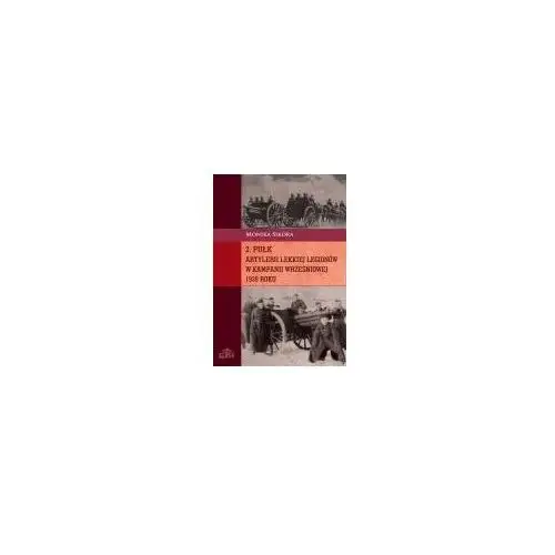 2 pułk artylerii lekkiej legionów w kampanii wrześniowej 1939 roku Monika sikora