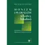 Monizm i pluralizm władzy lokalnej Wydawnictwo uniwersytetu łódzkiego Sklep on-line