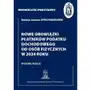 Monografie podatkowe. Nowe obowiązki płatników podatku dochodowego od osób fizycznych w 2024 roku Sklep on-line