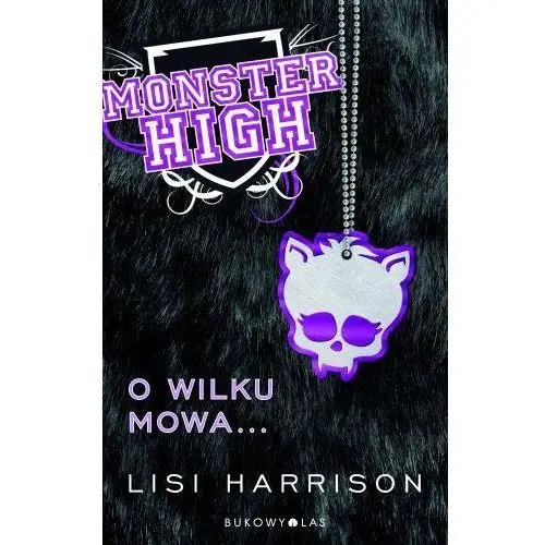 Monster High. O wilku mowa