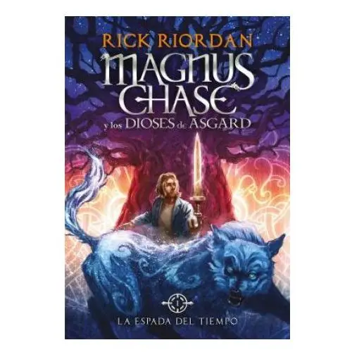 Magnus Chase y los dioses de Asgard 1. La espada del tiempo