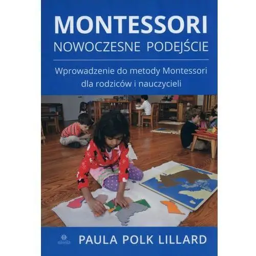 Montessori. Nowoczesne podejście