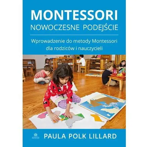 Montessori. Nowoczesne podejście