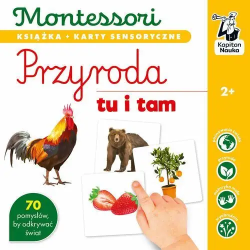 Montessori. Przyroda tu i tam. Karty sensoryczne z książeczką