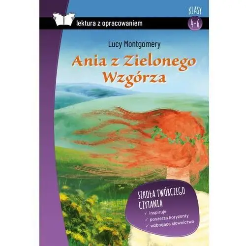 Ania z Zielonego Wzgórza z opracowaniem BR SBM - Lucy Maud Montgomery