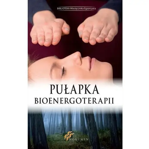 Pułapka bioenergoterapii