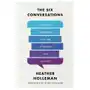 The Six Conversations: Pathways to Connecting in an Age of Isolation and Incivility Sklep on-line