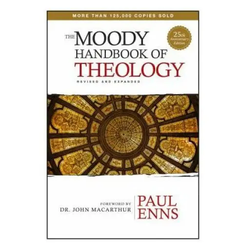 Moody handbook of theology, the Moody publishers
