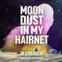 Moon Dust in My Hairnet Sklep on-line