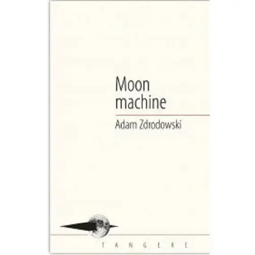 Moon machine