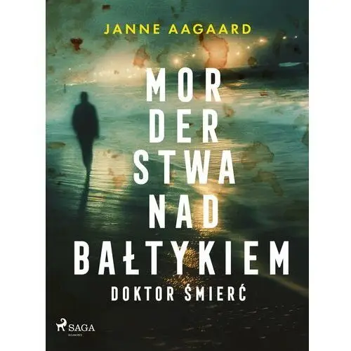 Morderstwa nad Bałtykiem 4: Doktor Śmierć