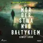 Morderstwa nad Bałtykiem. Część 1. Łowcy skór Sklep on-line