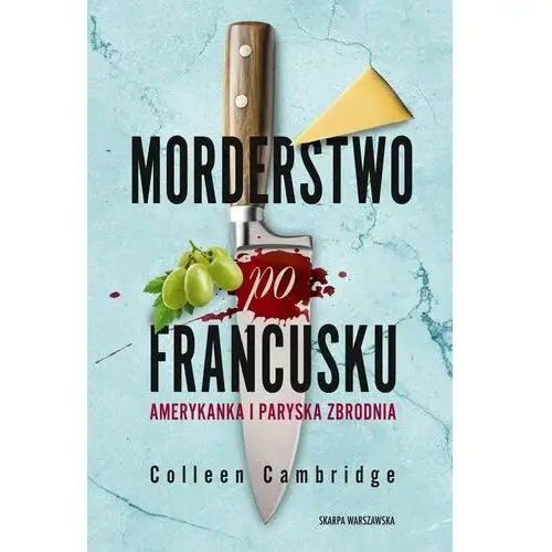 Morderstwo po francusku. Amerykanka i paryska zbrodnia