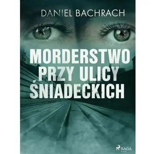 Morderstwo przy ulicy Śniadeckich