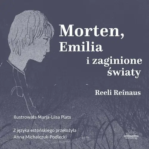 Morten, Emilia i zaginione światy