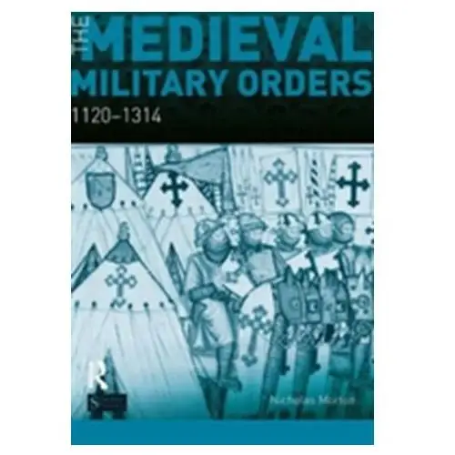 The medieval military orders Morton, nicholas