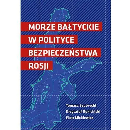 Morze Bałtyckie w polityce bezpieczeństwa Rosji