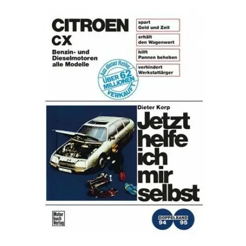 Citroen cx, benzin- und dieselmotoren (alle modelle) Motorbuch verlag