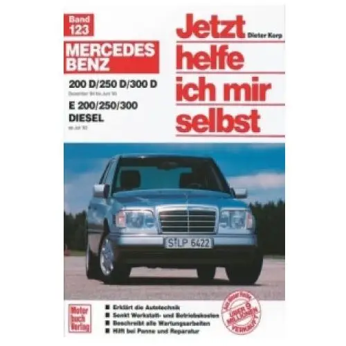 Mercedes 200-300 d, dez.84-jun.93 e 200-300 diesel ab juli '93 Motorbuch verlag