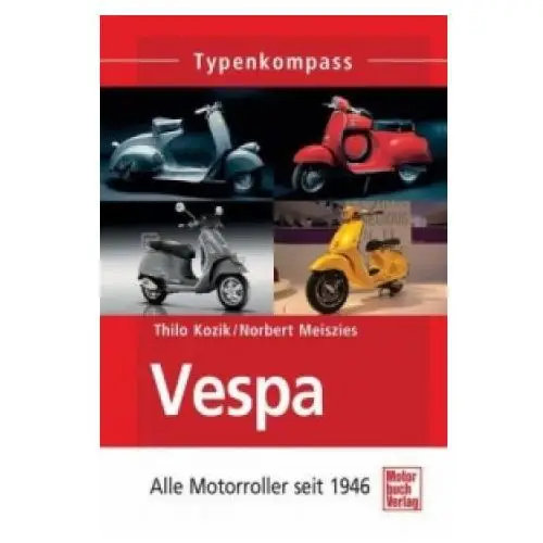 Motorbuch verlag Thilo kozik,norbert meiszies - vespa