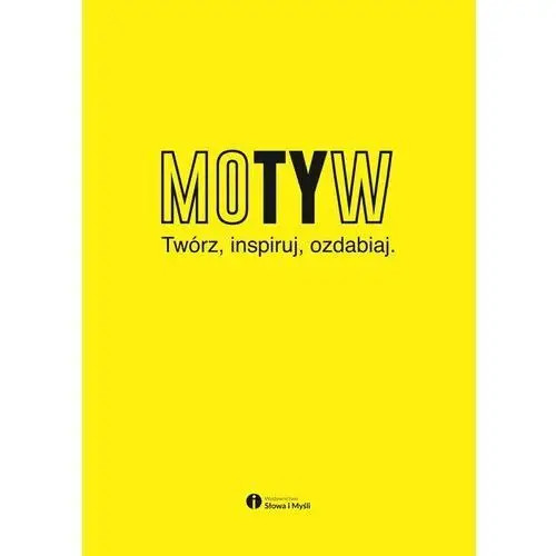 Motyw. Twórz, inspiruj, ozdabiaj