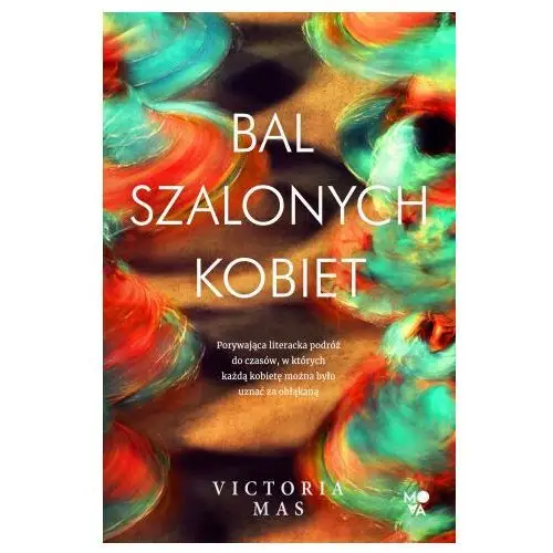 Bal szalonych kobiet Mova